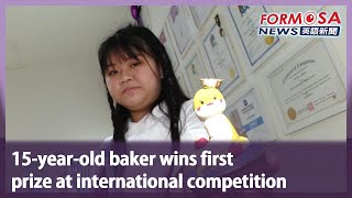 15-year-old baker wins first prize at international competition｜Taiwan News