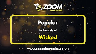 Wicked - Popular - Karaoke Version from Zoom Karaoke