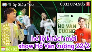 Hé lộ khách mời show Hồ Văn Cường phòng trà WE: song ca 2 bài?