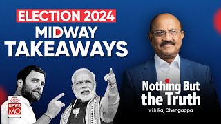 Election 2024 : Midway Takeaway | Lok Sabha Election 2024