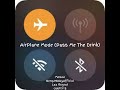 MoGzz - Airplane Mode (Pass Me The Drink) Prod by @darillisbeats  X @prodbyabnormal (Official Audio)