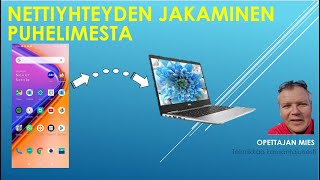 Nettiyhteyden jakaminen puhelimesta