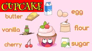 Cupcake ขนมหวานแสนน่ารัก | ส่วนผสมของคัพเค้ก cupcake ingredient คำศัพท์ พร้อมภาพประกอบน่ารักๆ