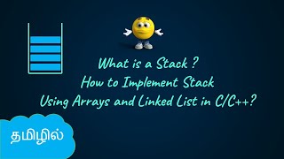 Stacks using Arrays and Linked List in C/C++| Data Structures and Algorithms in Tamil