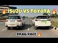 FORTUNER VS ISUZU MUX DRAG RACE⚡️