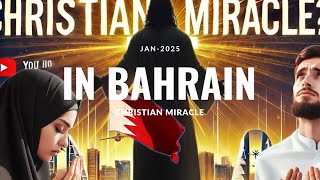 Bahrain Witnesses a Massive Christian Miracle. A report from Manama.Set video Quality  to1080P