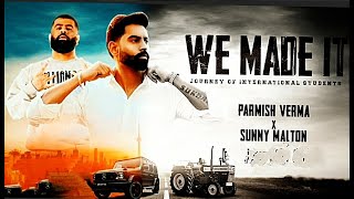 We Made It (Official Video ) : Parmish Verma X Sunny Malton | Prateik | Parmish Verma Films