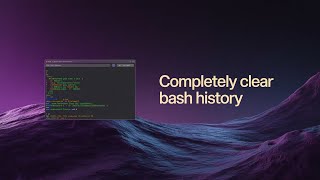 How to Clear Bash History Completely [Linux/Ubuntu GUIDE]