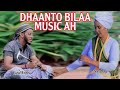 Dhaanto bilaa music ah | Yuusuf Birjeex & seynab aga 2022