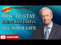 How To Stay Young And Useful All Your Life - Dr Charles Stanley