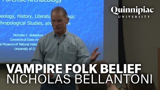 "New England Vampire Folk Belief: Archaeological Evidence"- Nicholas Bellantoni