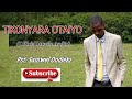 TINKONYARA OTAIYO (powerful worship song )By pastor Sammy Ondieki.