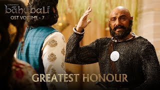 Baahubali OST - Volume 07 - Greatest Honour | MM Keeravaani
