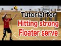 Tutorial for hitting the floater serve hard 【volleyball】