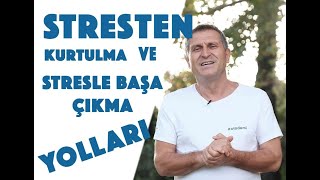 STRESTEN KURTULMA VE STRESLE BAŞA ÇIKMA YOLLARI / STRESE NE İYİ GELİR / STRES NASIL ATILIR #stres