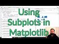 Working with Matplotlib Subplots