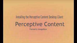 Installing the Perceptive Content Client