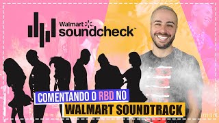 COMENTANDO O RBD NO WALMART SOUNDTRACK 2007 | PARTE 1