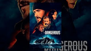 Dangerous (2021)