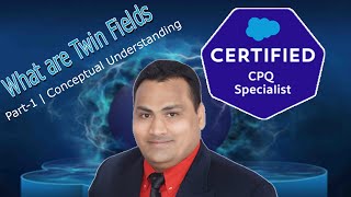 Twin Fields in Salesforce CPQ | Part1 | Concept