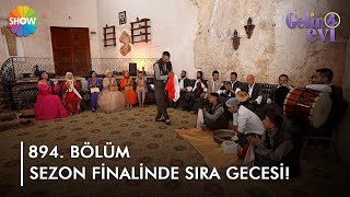 Gelin evi sezona Şanlıurfa'da sıra gecesiyle veda ediyor! | @gelinevi 894. Bölüm