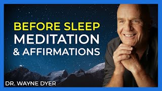 Wayne Dyer Meditation and Affirmations Before Sleep - Relaxing Music (NO ADS)