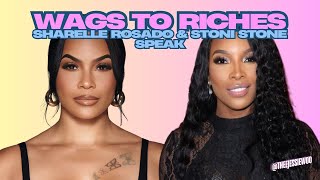 EXCLUSIVE!!! WAGS TO RICHES Stars Sharelle Rosado \u0026 Stoni Stone SPEAK!