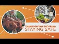 Thanksgiving grocery shopping safety tips | Connect the Dots