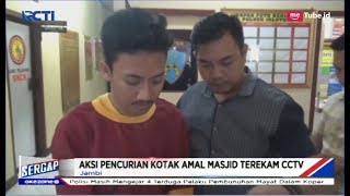 Kecanduan Game Online, Seorang Pemuda Nekat Curi Kotak Amal Masjid - Sergap 15/04