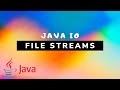 Java IO - File Streams [#4]