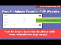 Part 4: PHP Admin Panel - Insert data into database in php mysqli with form validation in php