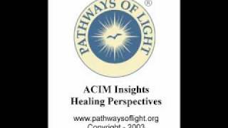 ACIM Insights - Lesson 73 - Pathways of Light