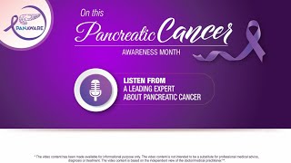 Know more about Pancreatic Cancer from Leading Medical Oncologist, Dr. Aparna Sreevatsa