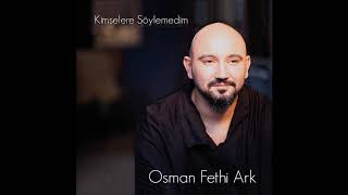 OSMAN FETHİ ARK \u0026 BİR AY DOĞAR KARŞIDAN (DALAL)  \