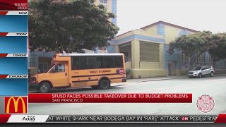 SFUSD faces possible takeover due to budget problems