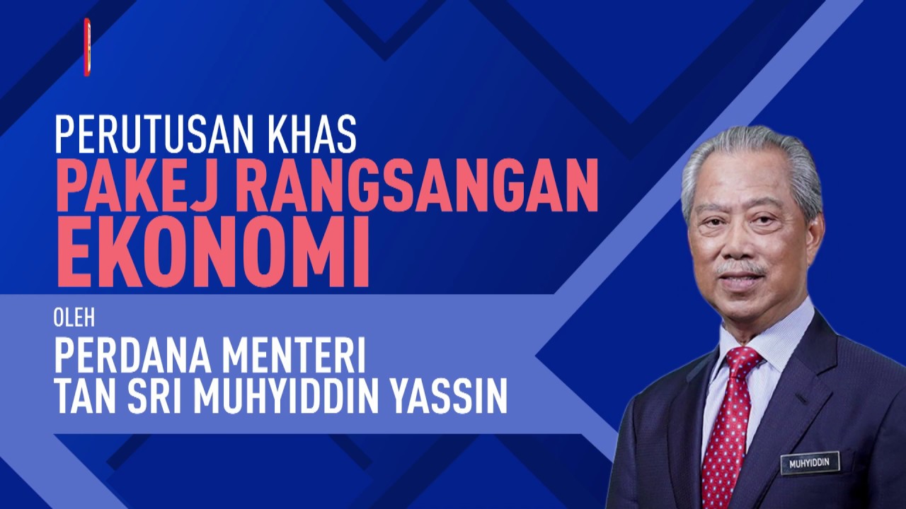 [LIVE] Perutusan Khas Pakej Rangsangan Ekonomi Oleh Perdana Menteri ...