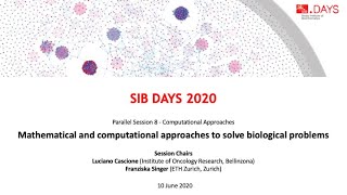 SIB Days 2020: Mathematical and computational approaches to solve biological problems