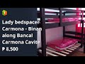 Lady bedspacer Carmona - Binan along Bancal Carmona Cavite