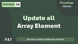 #47 Updating all Array Elements | Update Operation in Depth | MongoDB Complete Course 2025