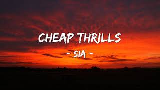 Cheap Thrills - Sia  (Lyrics) - 1 hour lyrics