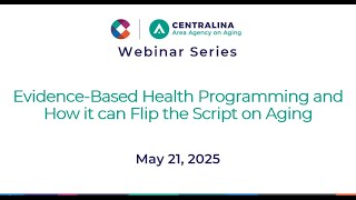 Evidence-Based Health Programming and How it can Flip the Script on Aging