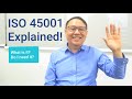 ISO 45001 EXPLAINED