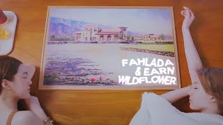 ● Fahlada \u0026 Earn ⚡︎ Wildflower ➤ The Secret of Us