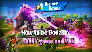 How to be Godzilla EVERY game and WIN (works every time)