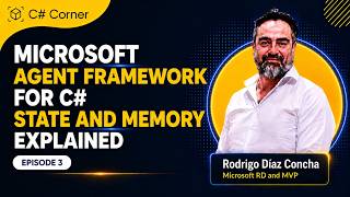 Microsoft Agent Framework for C# Devs | State and Memory