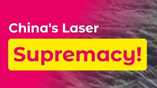 Revolutionizing Warfare: China's Game-Changing Laser Technology