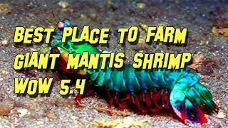 How to farm Giant Mantis Shrimp? WoW 5.4