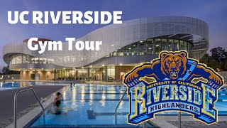 UC Riverside Gym Tour Part 1