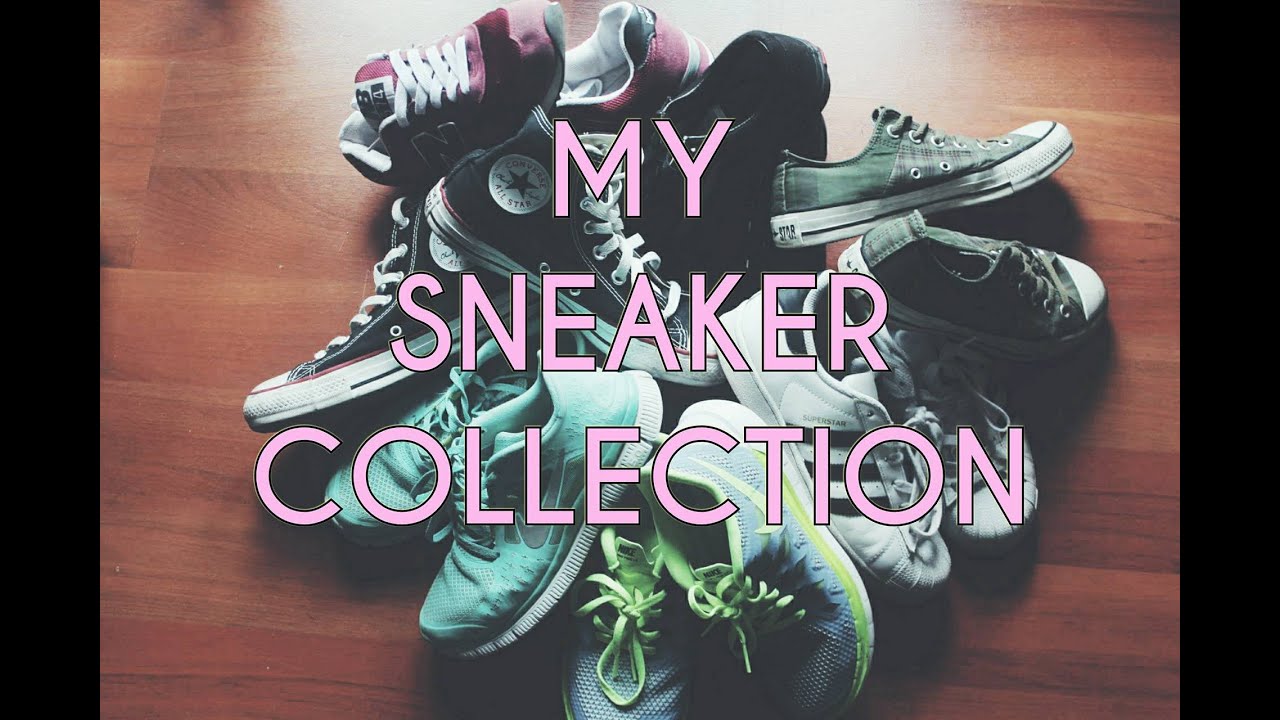 My Sneaker Collection Youtube