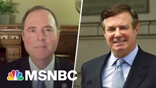 Rep. Schiff: Docs Show Paul Manafort Was ‘Bigger Liar Than We Knew’